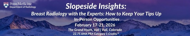 Slope Side Insights: Breast Radiology with the Experts: How to Keep Your Tips Up Banner